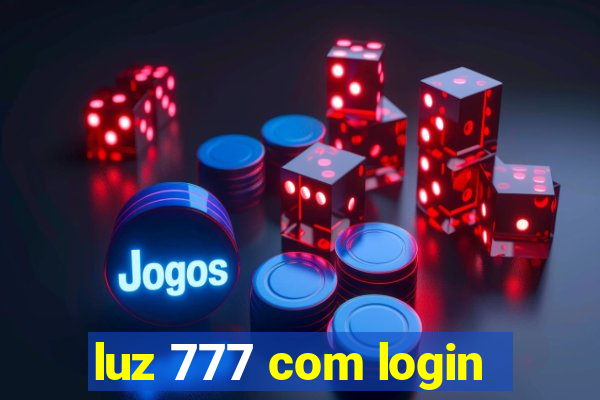 luz 777 com login